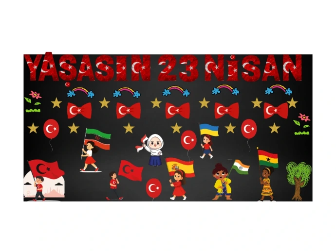 23 Nisan Ulusal Egemenlik ve Çocuk Bayramı okul panosu dokümanı PDF